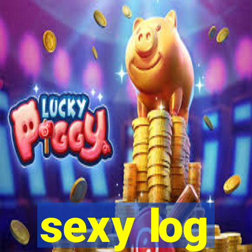 sexy log